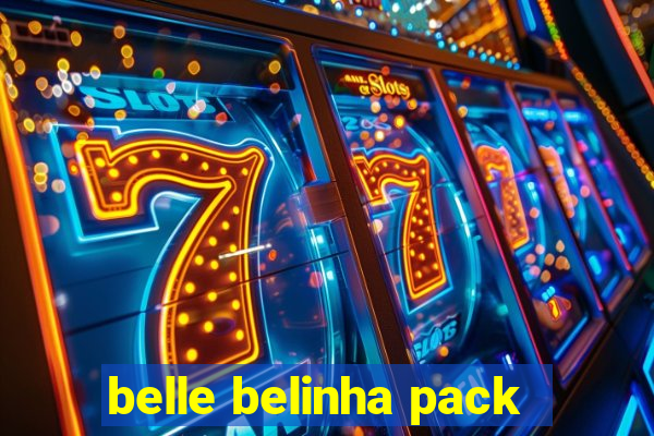 belle belinha pack